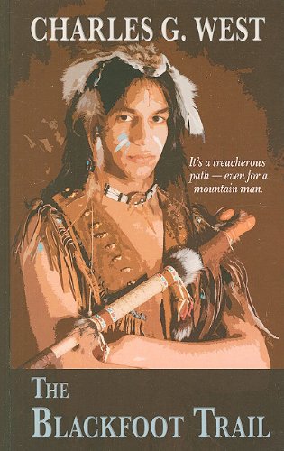 The Blackfoot Trail