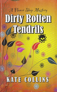 Dirty Rotten Tendrils 