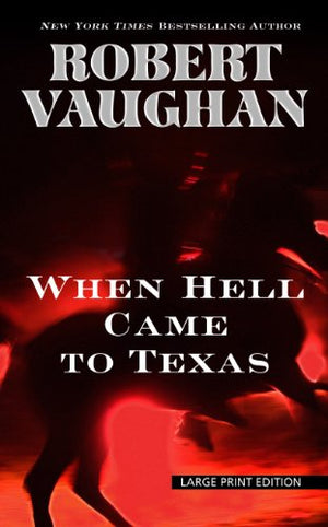 When Hell Came to Texas