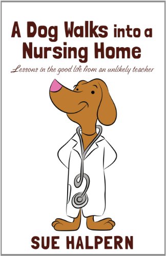 A Dog Walks Into A Nursing Home