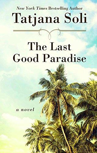 The Last Good Paradise