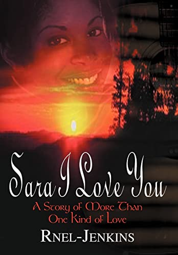 Sara I Love You: A Story of More Than One Kind of Love