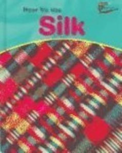 How We Use Silk 