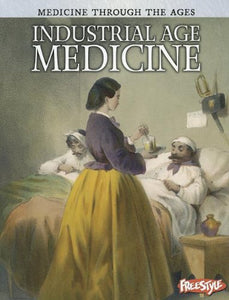 Industrial Age Medicine 