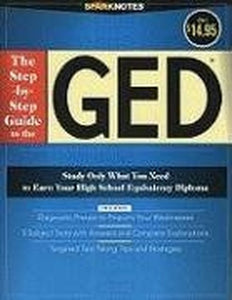 The Step-by-Step Guide to the GED (SparkNotes Test Prep) 