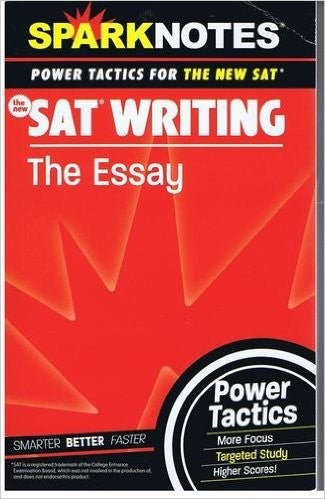 SAT Writing: The Essay (Sparknotes Power Tactics)