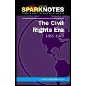 The Civil Rights Era (Sparknotes History Note)