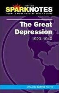 The Great Depression (Sparknotes History Note) 