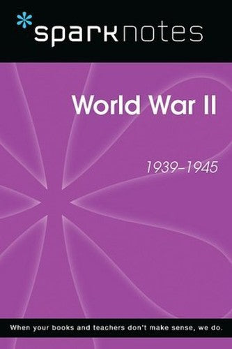 World War II (Sparknotes History Note)