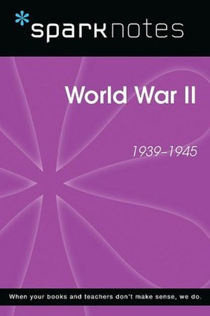World War II (Sparknotes History Note)