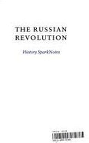 The Russian Revolution (Sparknotes History Note)