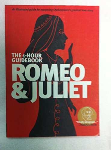 Romeo & Juliet (Sparknotes 1 Hour Shakespeare)