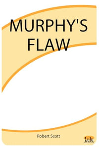 Murphy's Flaw 
