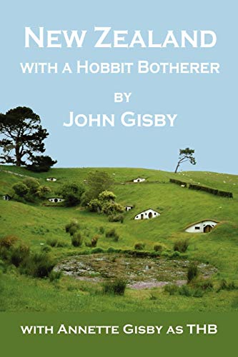 New Zealand with a Hobbit Botherer