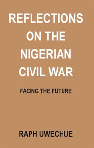 Reflections on the Nigerian Civil War 