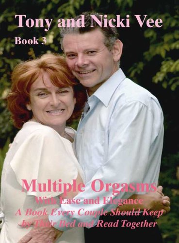 Multiple Orgasms with Ease and Elegance