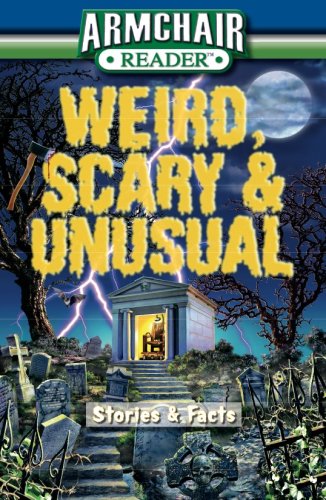 Title: Weird Scary and Unusual Stories and Facts