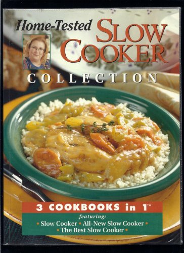 Home-Tested Slow Cooker Collection (3 Cookbooks in 1)