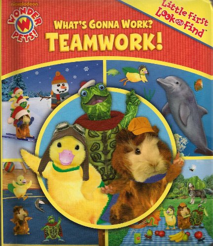Wonder Pets, What's Gonna Work? Teamwork! (Little First Look and Find)
