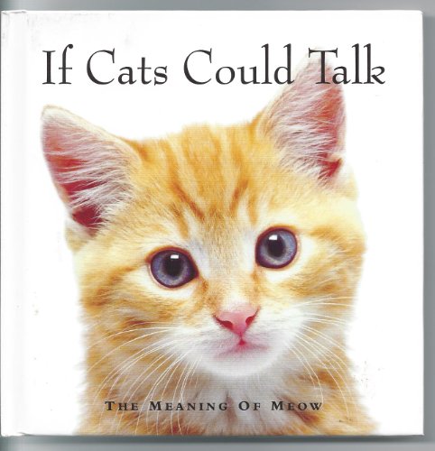 If Cats Could Talk: The Meaning of Meow