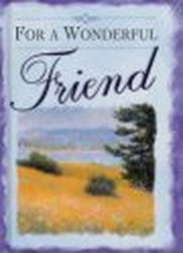 For A Wonderful Friend