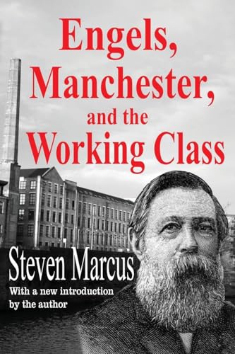 Engels, Manchester, and the Working Class