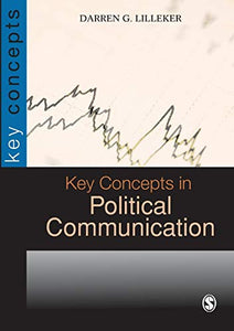 Key Concepts in Political Communication 