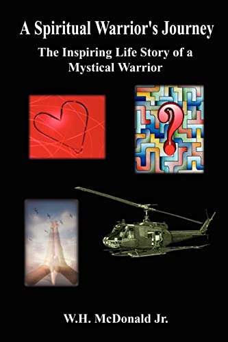 A Spiritual Warrior's Journey: the Inspiring Life Story of a Mystical Warrior