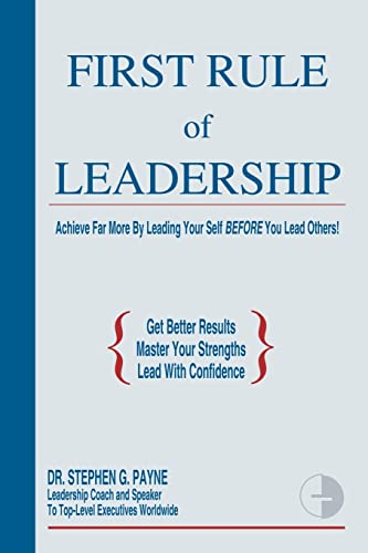 First Rule of Leadership