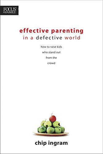 Effective Parenting In A Defective World