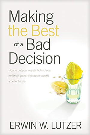 Making The Best Of A Bad Decision