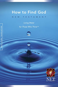 New Living Translation - New Testament: How To Find God 