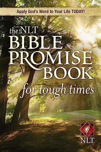 The NLT Bible Promise Book For Tough Times, The