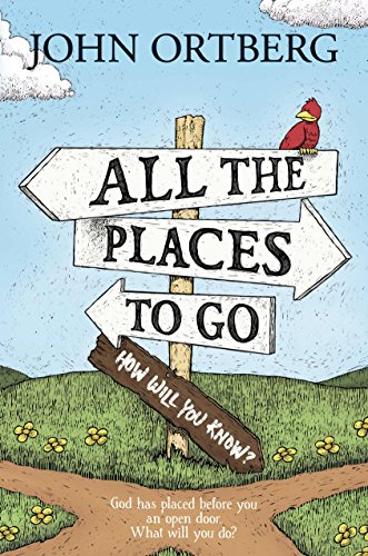 All The Places To Go . . . How Will You Know?