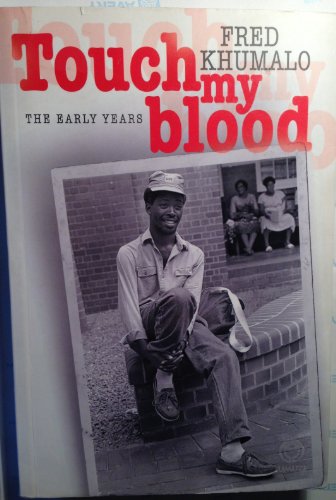 Touch My Blood: The Early Years