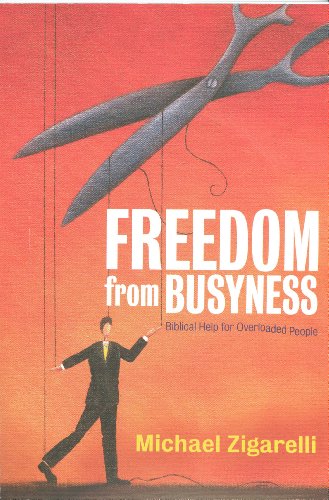 Freedom from Busyness