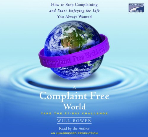 A Complaint Free World