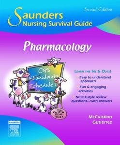 Saunders Nursing Survival Guide: Pharmacology 
