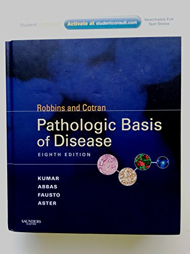 Robbins and Cotran Pathologic Basis of Disease