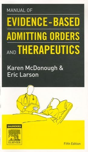 Manual of Evidence-Based Admitting Orders and Therapeutics