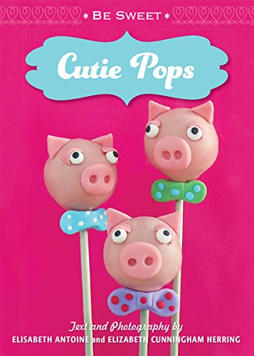 Be Sweet, Cutie Pops