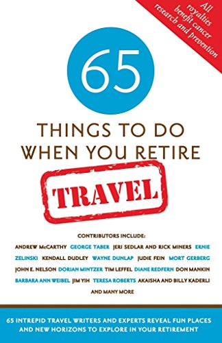 65 Things to Do When You Retire: Travel