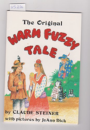 The Original Warm Fuzzy Tale