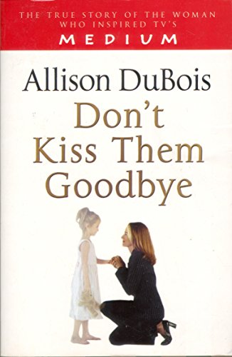 Don't Kiss Them Goodbye