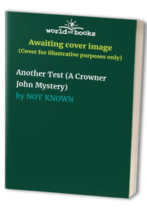Another Test (A Crowner John Mystery) 
