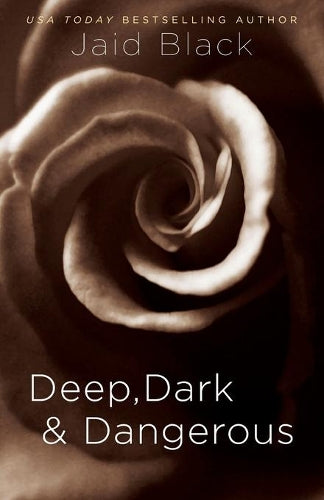 Deep, Dark & Dangerous