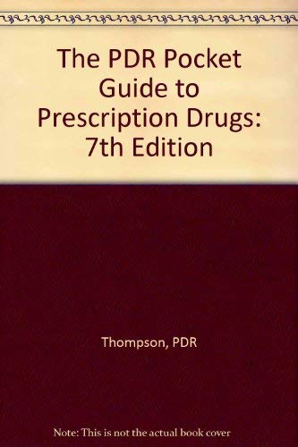 The PDR Pocket Guide to Prescription Drugs