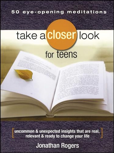 Take a Closer Look for Teens