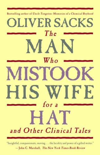 The Man Who Mistook His Wife For a Hat