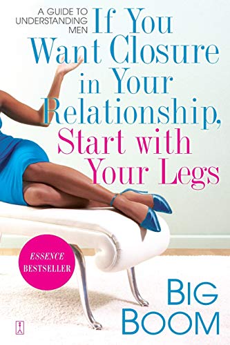 If You Want Closure in Your Relationship, Start with Your Legs